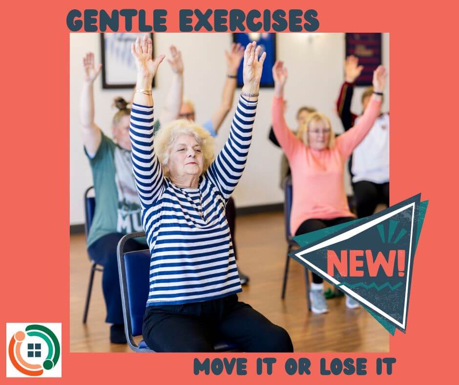 Gentle exercises – Move it or lose it. – CCH-HOME